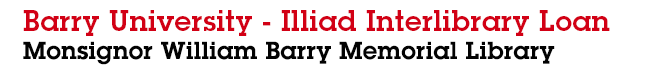 Barry University Library Illiad - Interlibrary Loan Service